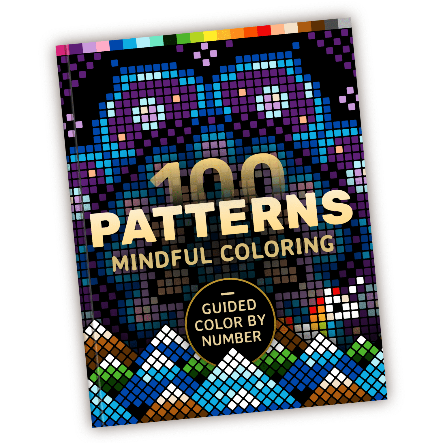 100 Patterns Mindful Coloring: Color by Number Book - Pixelcolorist